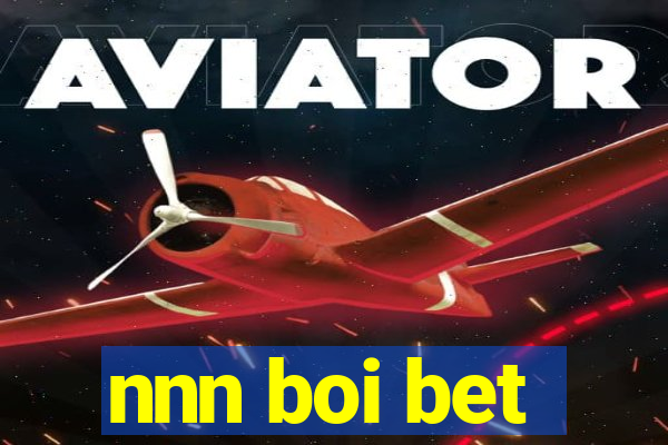 nnn boi bet